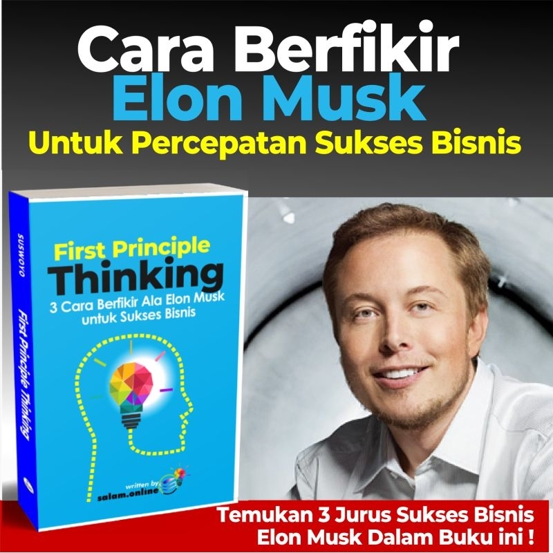 Jual BUKU FIRST PRINCIPLE THINKING 3 CARA BERFIKIR ELON MUSK UNTUK