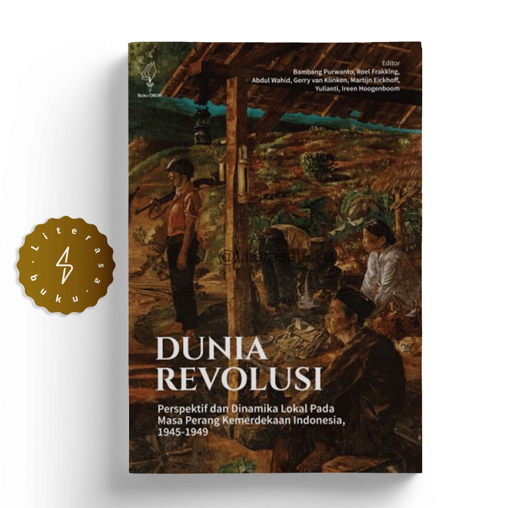 Jual Buku Dunia Revolusi Perspektif Dan Dinamika Lokal Pada Masa Perang ...