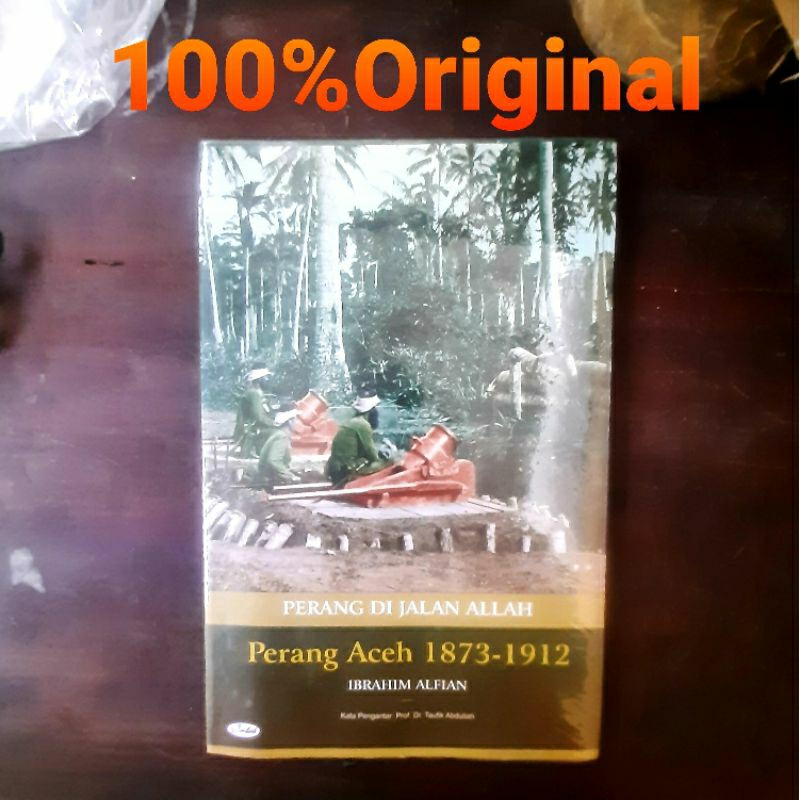 Jual Buku Sejarah Aceh - Perang Di Jalan Allah, Perang Aceh 1874 - 1912 ...