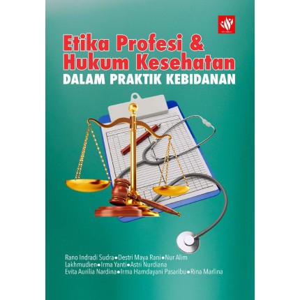 Jual Etika Profesi Dan Hukum Kesehatan Dalam Praktik Kebidanan (Rano ...