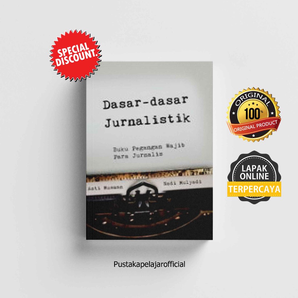 Jual BUKU ORIGINAL Dasar-dasar Jurnalistik: Buku Pegangan Wajib Para ...