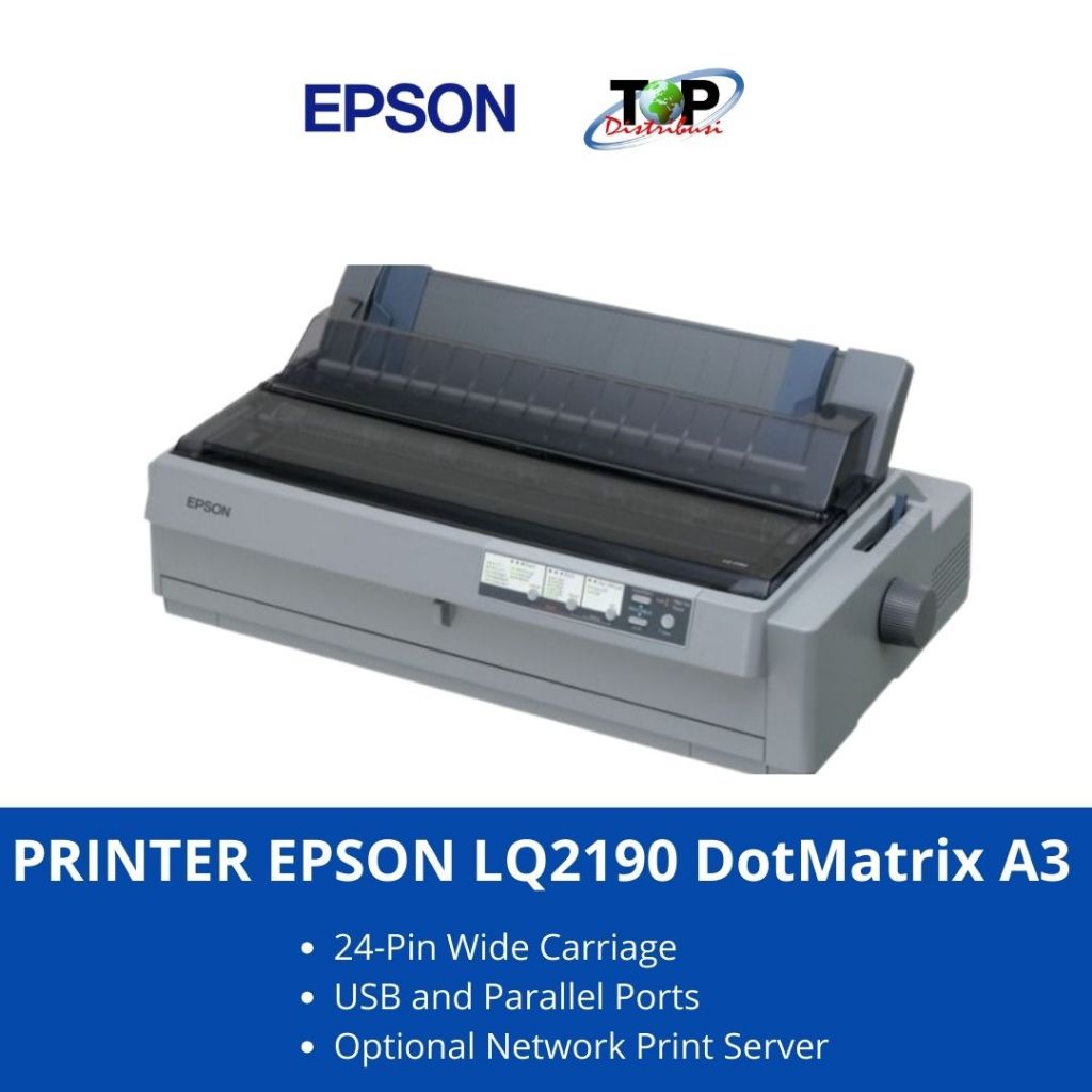 Jual Printer Epson Lq 2190 Dot Matrix A3 Epson Lq2190 Garansi Resmi