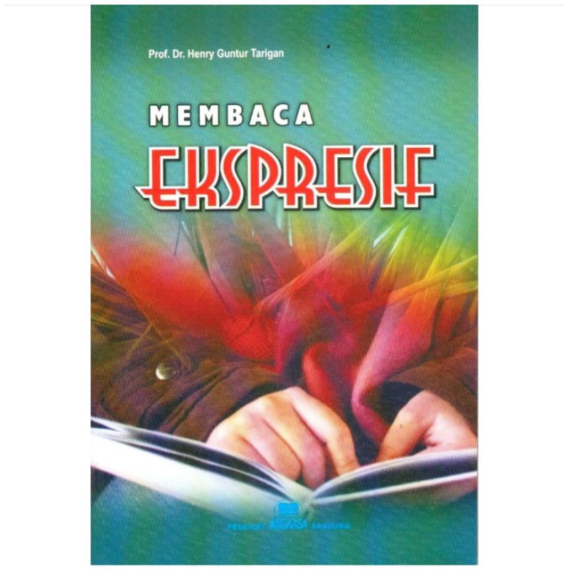 Jual Buku Membaca Ekspresif Prof Dr Henry Guntur Tarigan Shopee