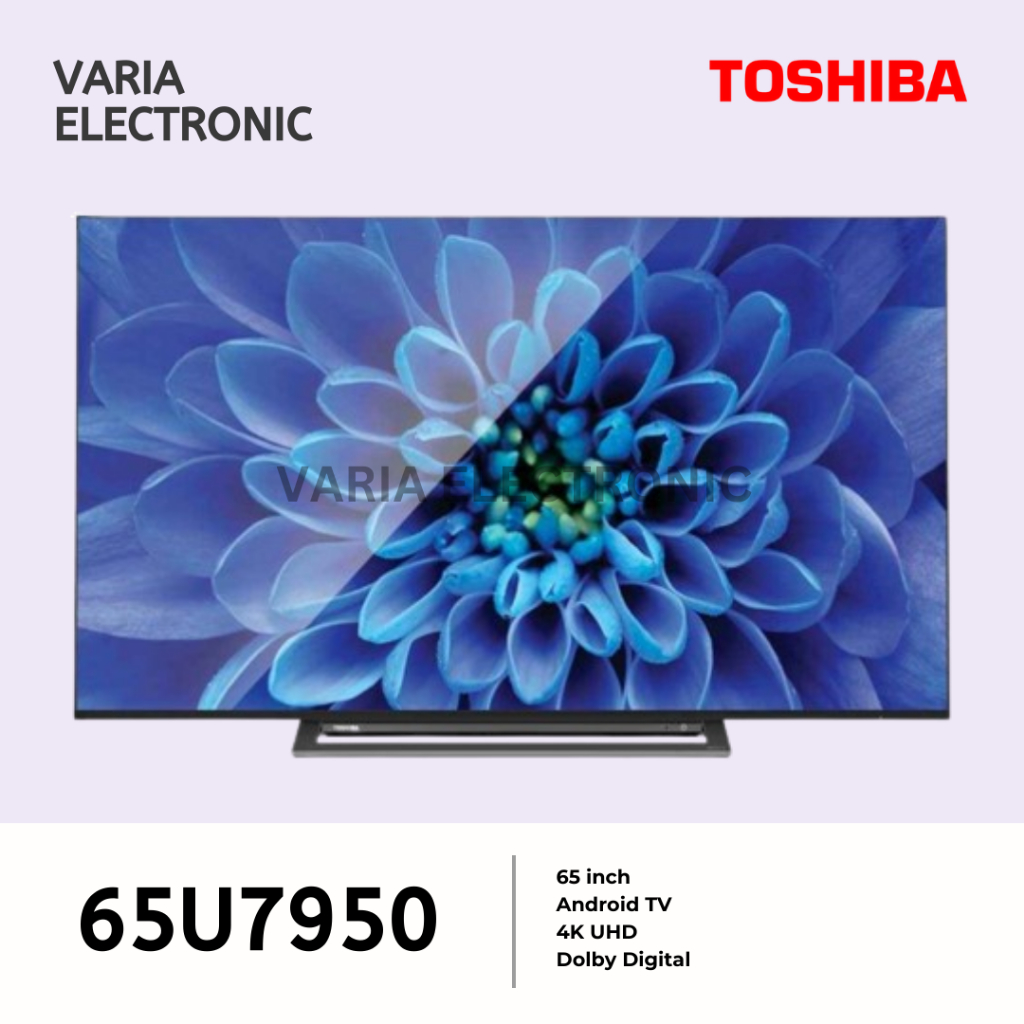 Jual LED TV TOSHIBA 65 Inch 65U7950 4K UHD Android TV Shopee Indonesia