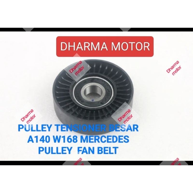 Jual PULLEY TENSIONER BESAR A140 W168 MERCEDES PULLEY FAN BELTDHARMA