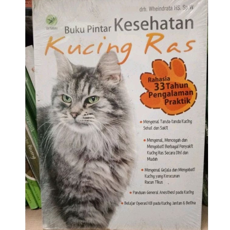 Jual Buku Pintar Kesehatan Kucing Ras - drh. Wheindrata HS. Sp.W ...