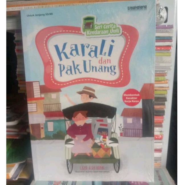 Jual BUKU SERI CERITA KENDARAAN UNIK KARALI DAN PAK UNANG | Shopee ...