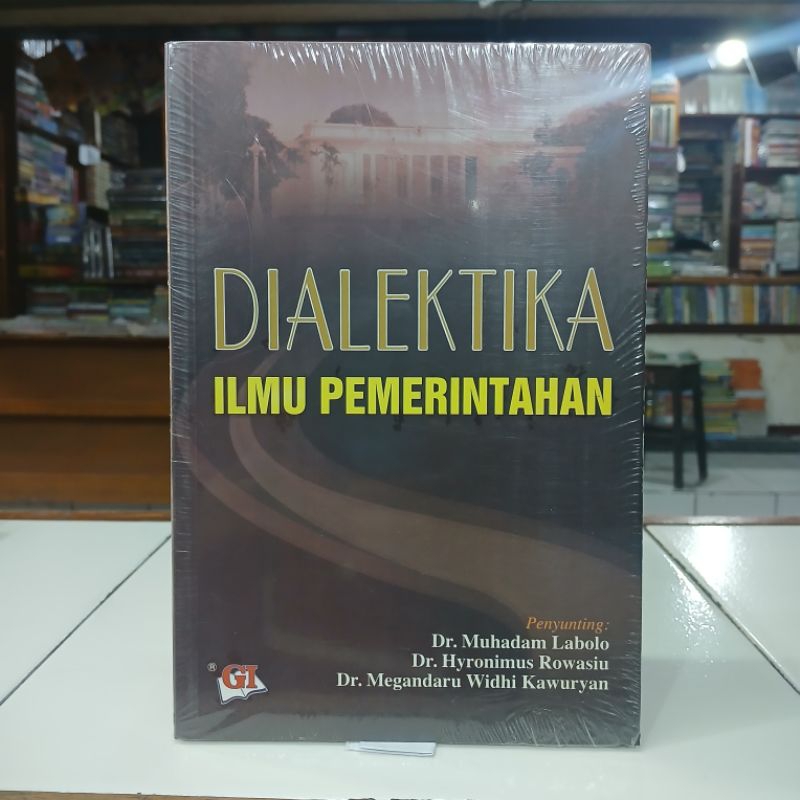 Jual Ghalia Indonesia Buku Dialektika Ilmu Pemerintahan - Muhadam ...