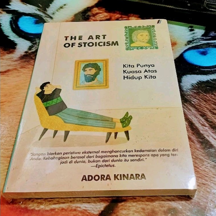 Jual Buku The Art Of Stoicism Adora Kinara Kita Punya Kuasa Atas Hidup ...