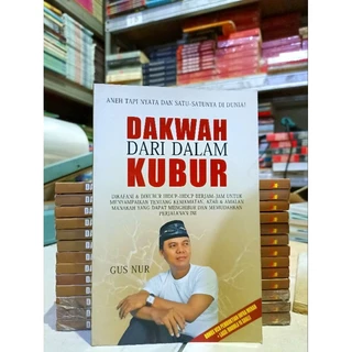 ( PROMO BUKU MURAH ORIGINAL ) BUKU BACAAN ISLAM / DAKWAH DARI DALAM KUBUR / GUS NUR / BEST SELLER / FILSAFAT / AGAMA ISLAM / MOTIVASI ISLAM / MOTIVASI AGAMA / DAKWAH