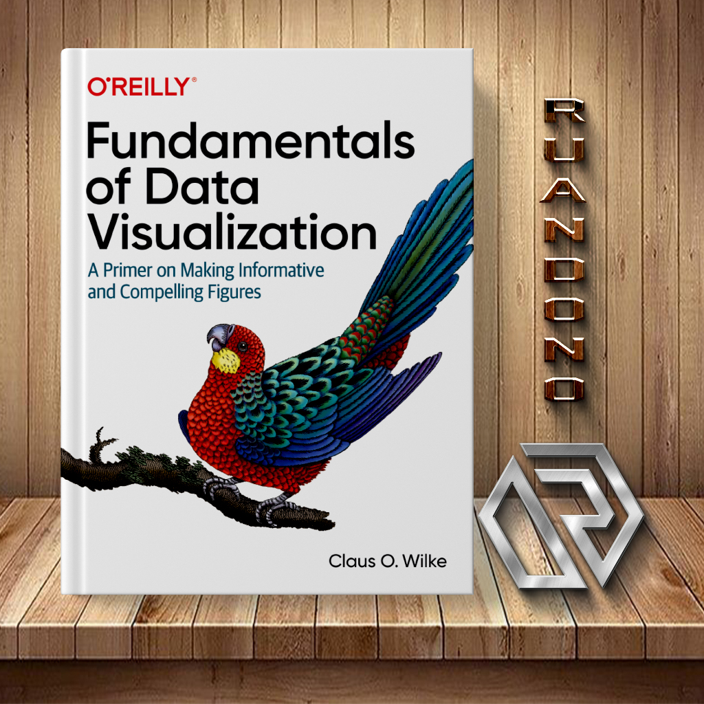 Jual Fundamentals of Data Visualization: A Primer on Making Informative ...