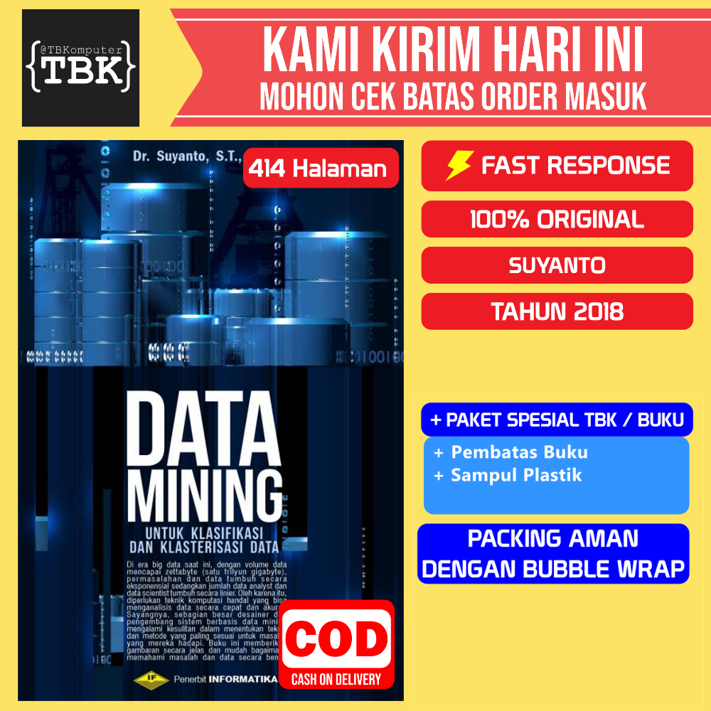 Jual BUKU DATA MINING UNTUK KLASIFIKASI DAN KLASTERISASI DATA SUYANTO ...