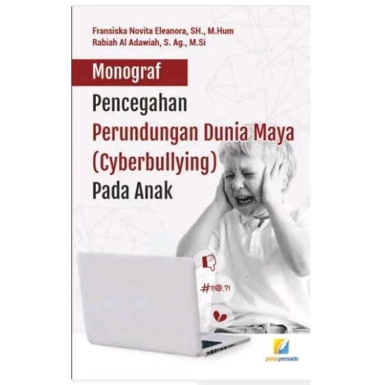 Jual Monograf Pencegahan Perundungan Dunia Maya Cyberbullying Pada