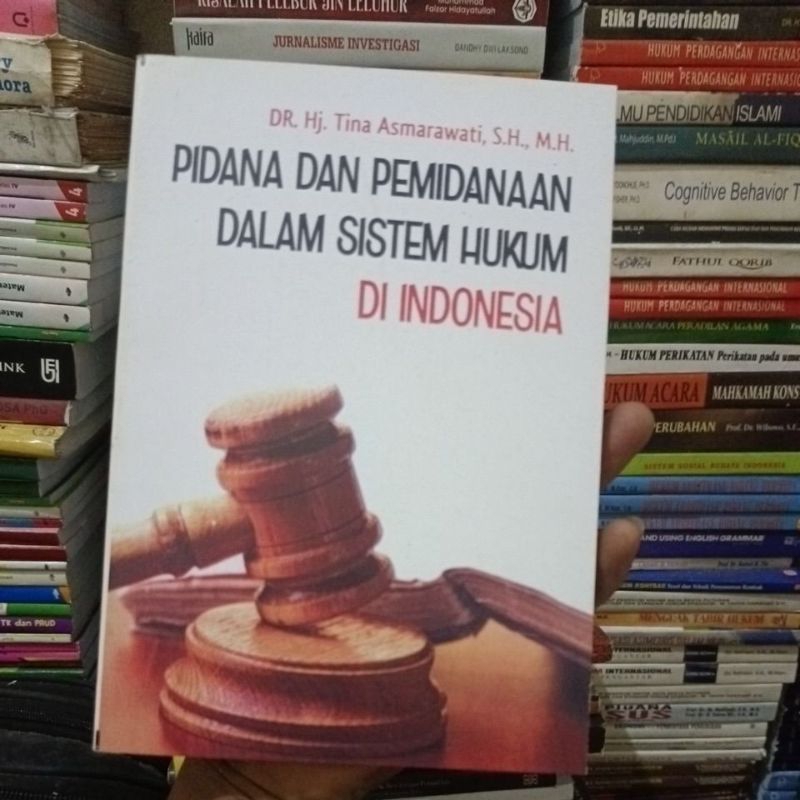 Jual Pidana Dan Pemidanaan Dalam Sistem Hukum Indonesia By Dr. Hj. Tina ...