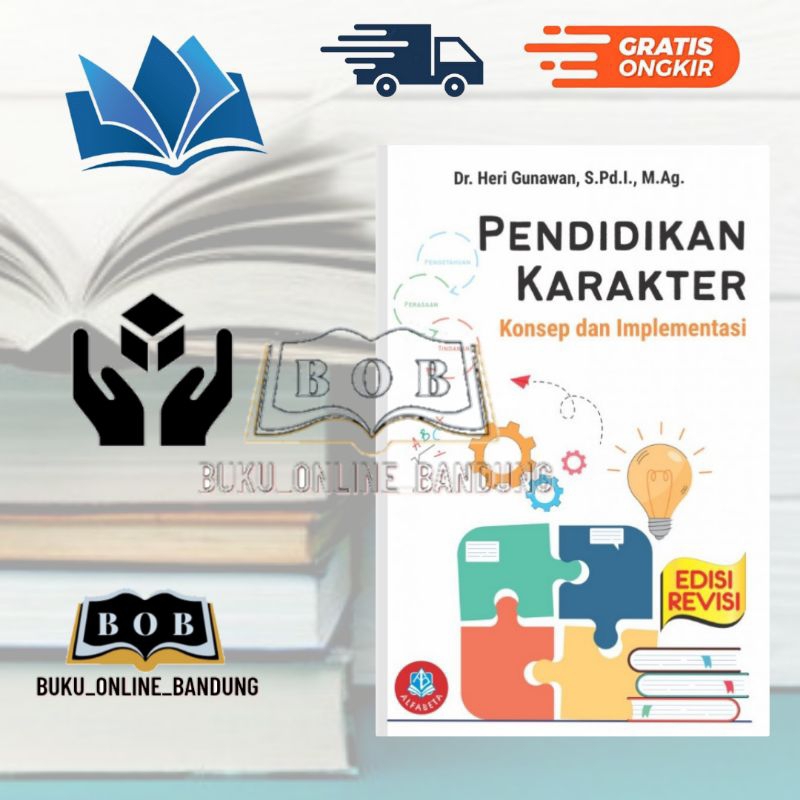 Jual Buku Pendidikan Karakter Konsep Dan Implementasi Dr. Heri Gunawan ...