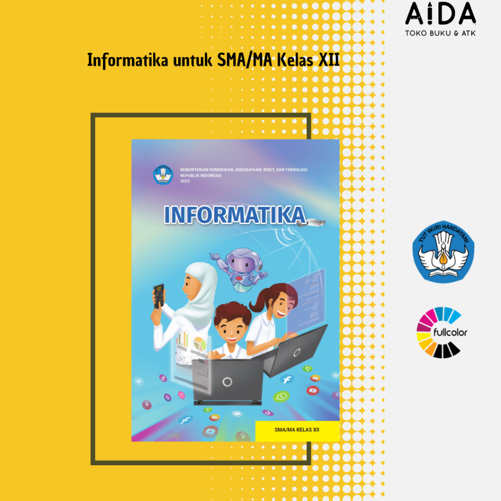 Jual Buku Pendidikan Kurikulum Merdeka Sma Informatika Kelas 12 Buku Paket Informatika Kelas 1020