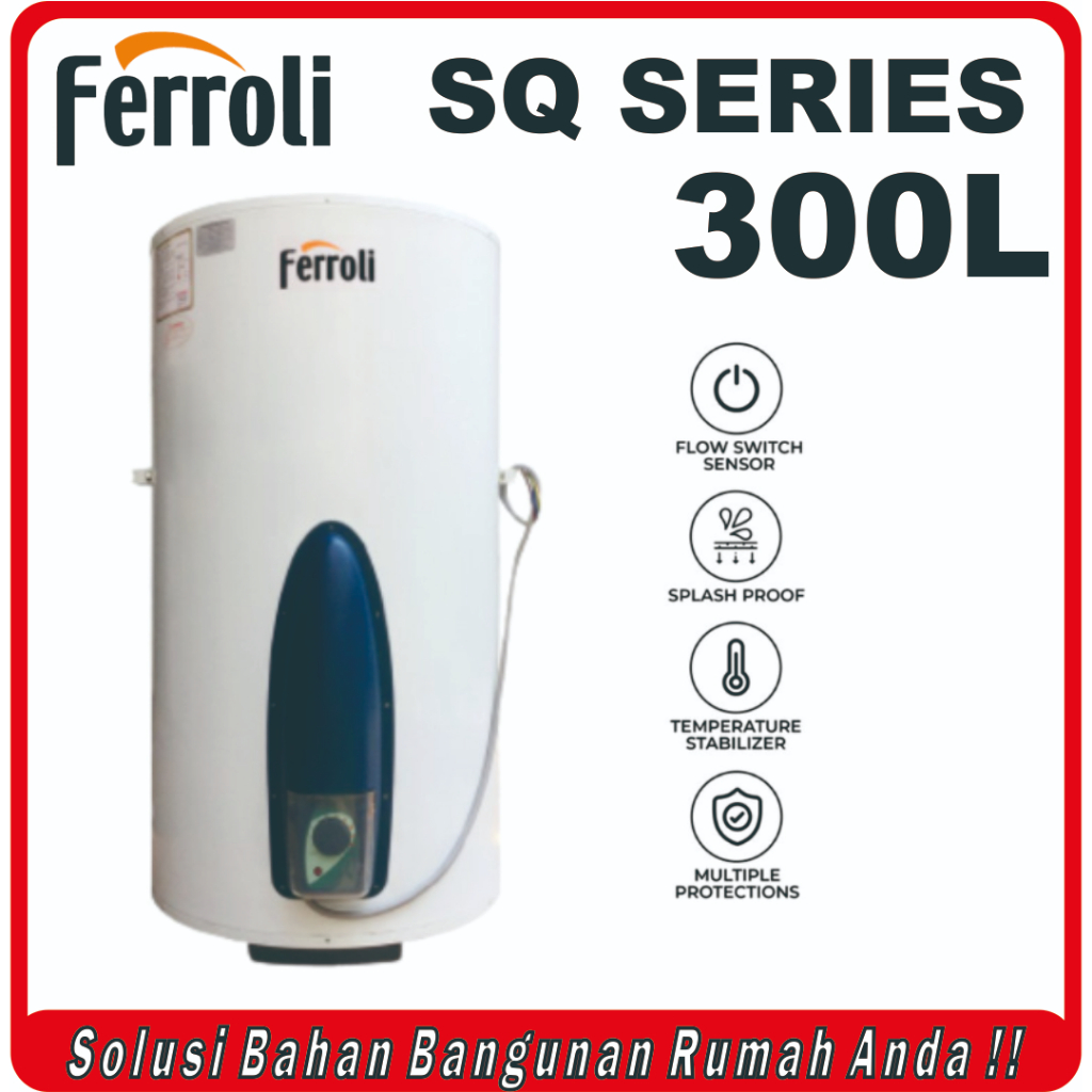 Jual Pemanas Air Ferroli Classical Series Sq 300 Liter Water Heater