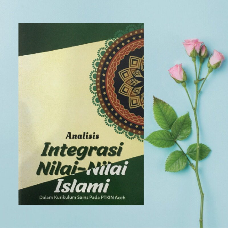 Jual Analisis Integrasi Nilai-Nilai Islami Dalam Kurikulum Sains Pada ...