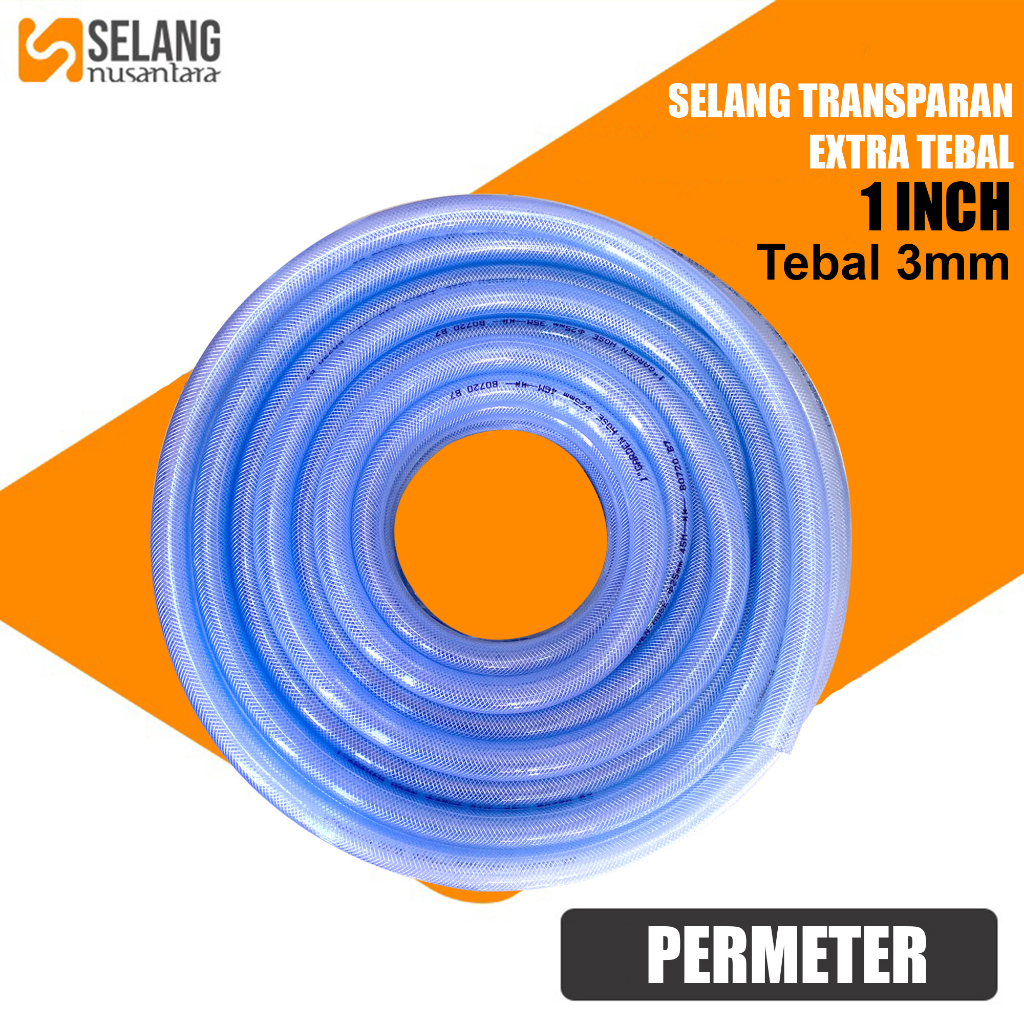 Jual Selang Air Transparan 1 Inch Serat Benang Super Tebal Permeter ...