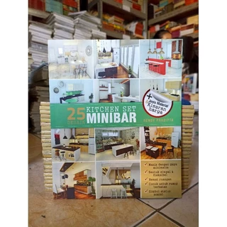 ( PROMO BUKU MURAH ORIGINAL ) BUKU DESAIN / DESAIN RUMAH / 25 DESAIN KITCHEN SET MINIBAR / BEST SELLER / KITCHEN SET / INSPIRASI DESAIN RUMAH / DESAIN DAPUR / DESAIN RUANG TAMU