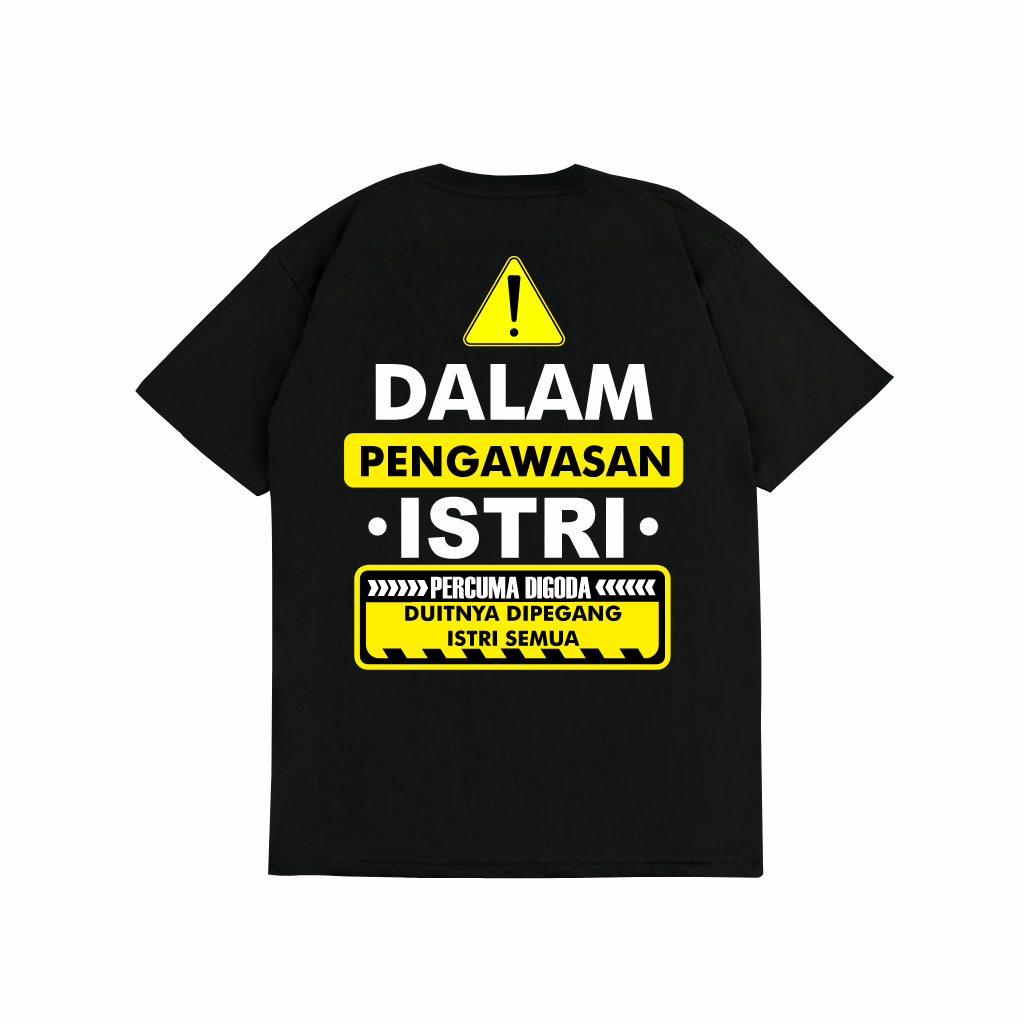 Jual GILAN Kaos DALAM PENGAWASAN ISTRI,SUAMI,PACAR Viral Kata T Shirt ...