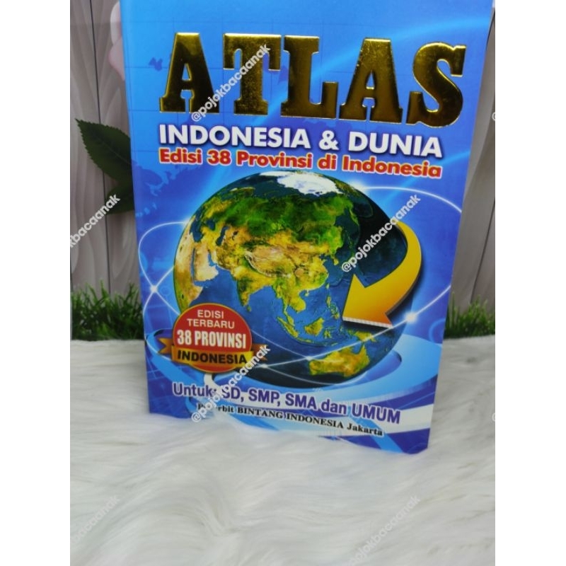 Jual Buku ATLAS Indonesia dan Dunia Edisi 38 Provinsi edisi terbaru ...