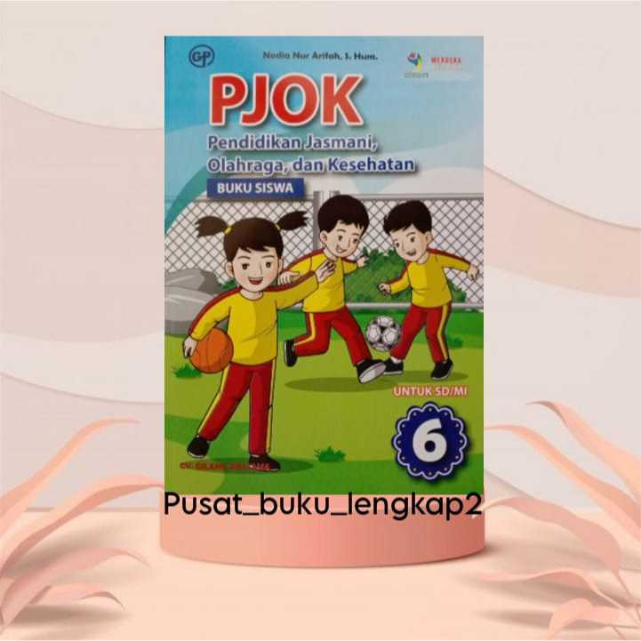 Jual Buku Siswa Pjok Kurikulum Penggerak Merdeka Kelas Sdmi Porn