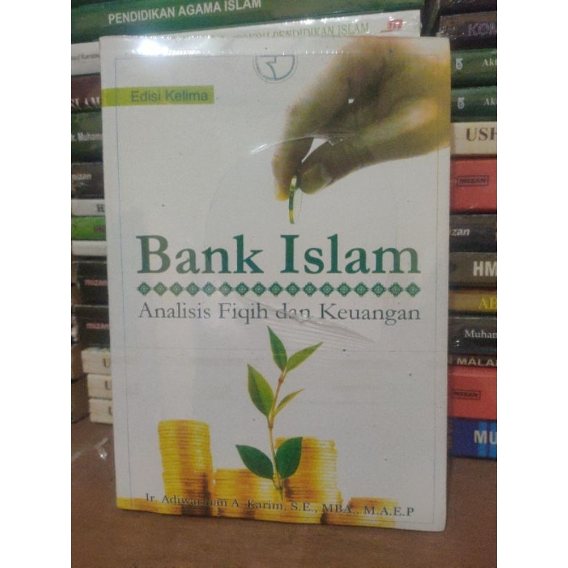 Jual BANK ISLAM Analisis Fiqh Dan Keuangan Ed 5 By ADIWARMAN A. KARIM ...