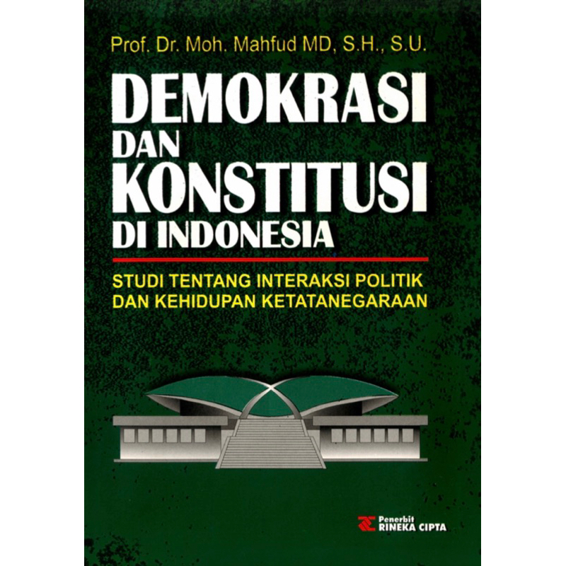 Jual Demokrasi Dan Konstitusi Di Indonesia Studi Tentang Interaksi ...