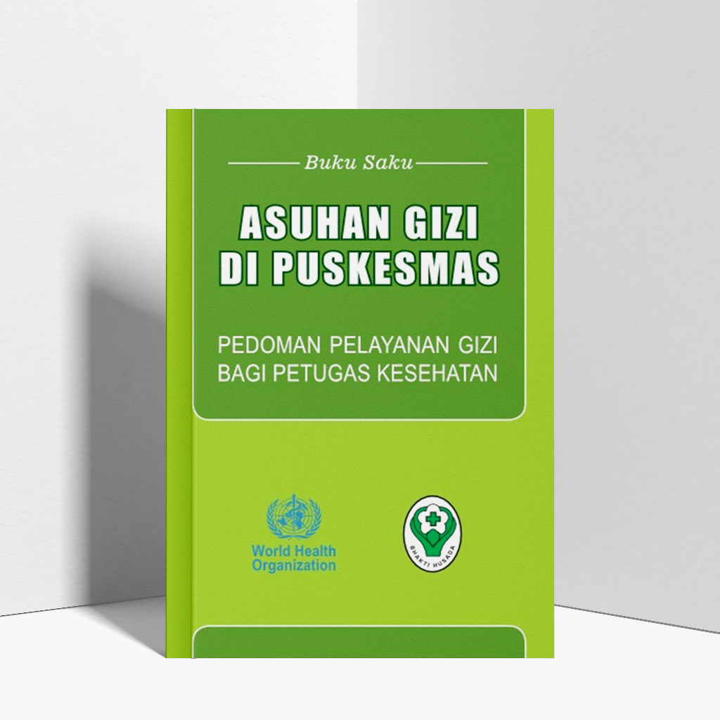 Jual BUKU SAKU ASUHAN GIZI DI PUSKESMAS PEDOMAN PELAYANAN GIZI BAGI PETUGAS KESEHATAN Shopee