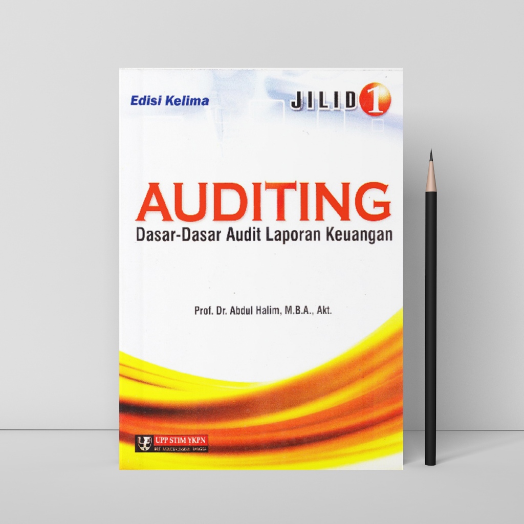 Jual Auditing Dasar Dasar Pengauditan Laporan Keuangan Jilid 1 - Abdul ...