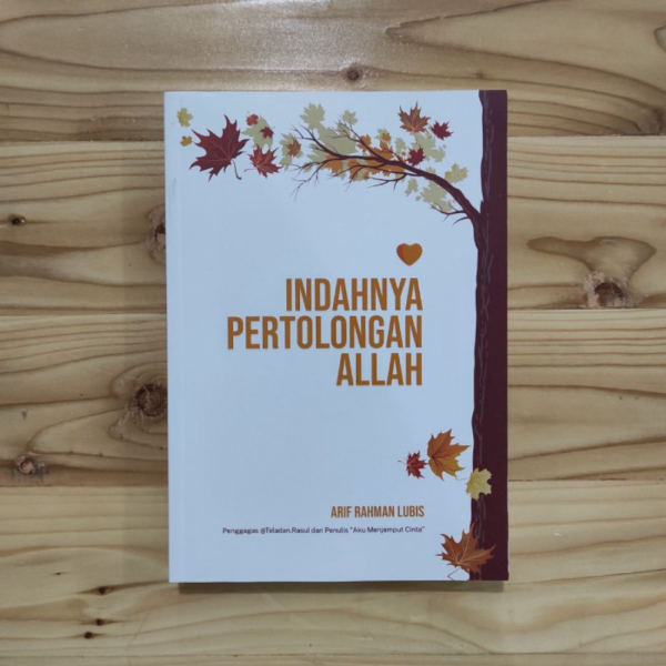 Jual Buku Indahnya Pertolongan Allah Arif Rahman Lubis Motivasi