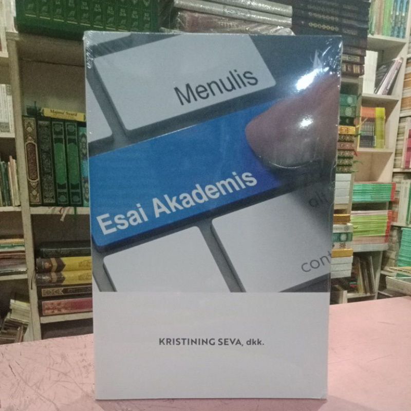 Jual Buku Menulis Esai Akademis Kristining Seva #Original | Shopee ...