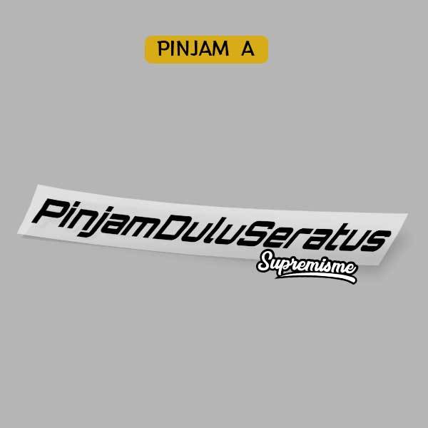 Jual Stiker Pinjam Dulu Seratus / Sticker Bengkel Pinjam Dulu Seratus ...