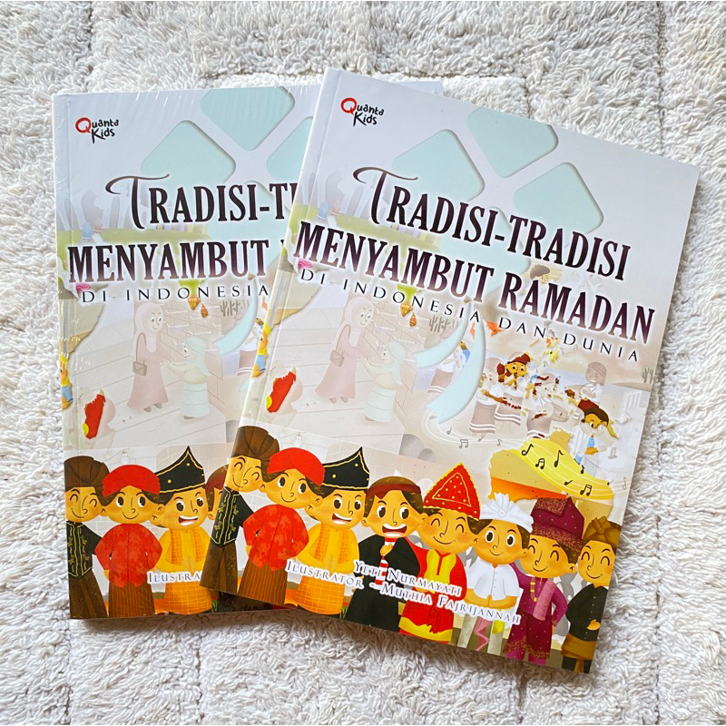 Jual ORIGINAL Quanta Gramedia Tradisi Tradisi Menyambut Ramadan Di