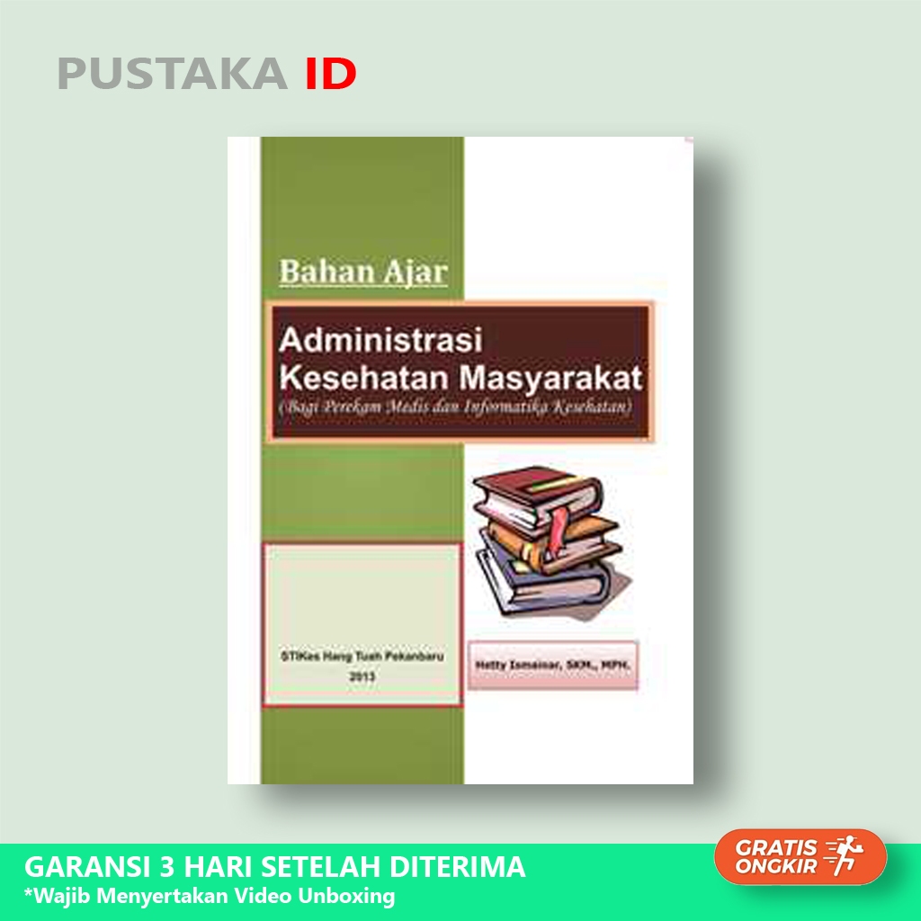 Jual Buku Bahan Ajar Administrasi Kesehatan Masyarakat (Bagi Perekam ...