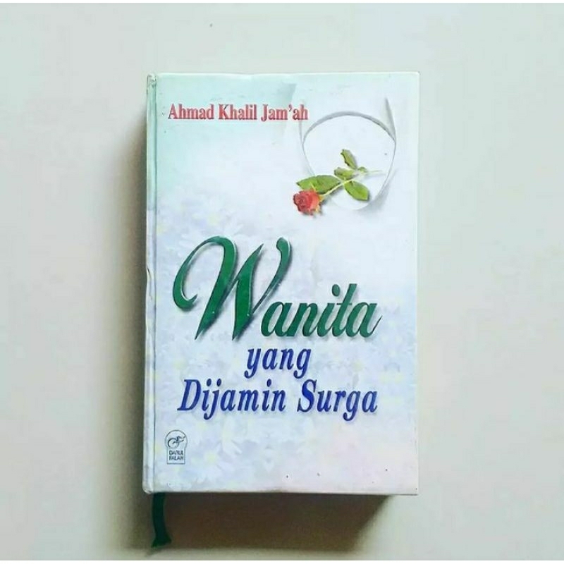 Jual WANITA YANG DIJAMIN SURGA Karya Ahmad Khalil Jam'ah | Shopee Indonesia
