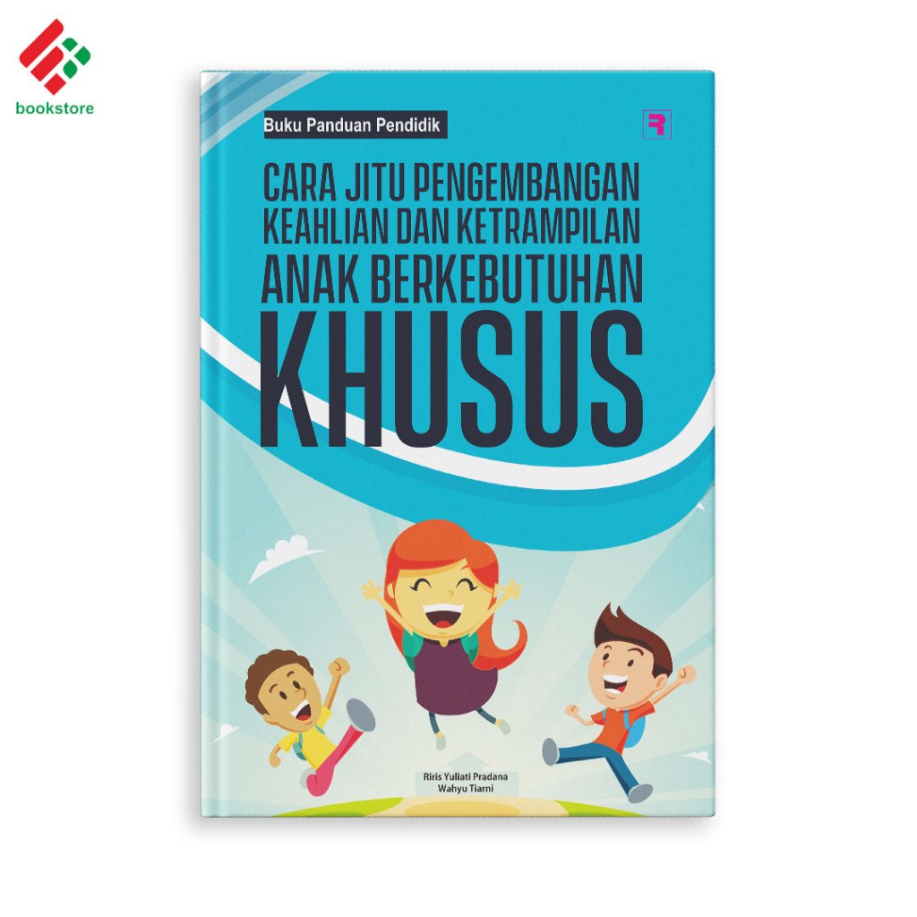 Jual CARA JITU PENGEMBANGAN KEAHLIAN DAN KETERAMPILAN ANAK BERKEBUTUHAN ...