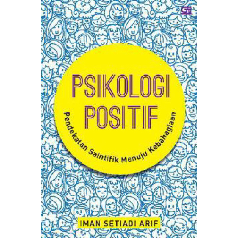 Jual Psikologi Positif : Pendekatan Saintifik Menuju Kebahagiaan ...