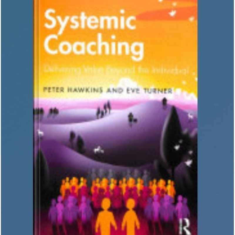 Jual Buku Systemic Coaching : Delivering Value Beyond the Individual ...