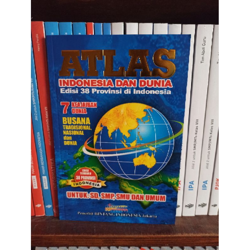 Jual ATLAS INDONESIA DAN DUNIA EDISI 38 PROVINSI DI INDONESIA UKURAN A5 ...