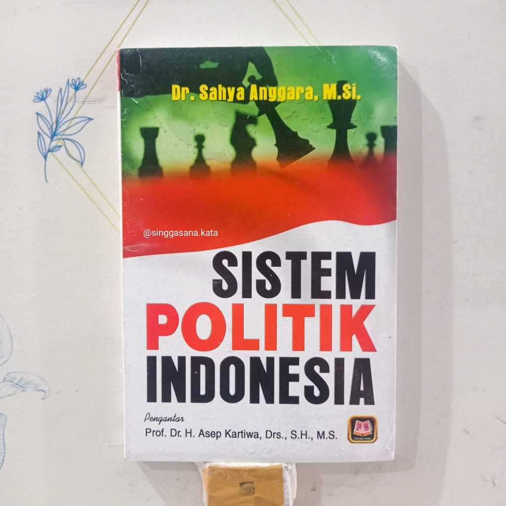 Jual Buku Sistem Politik Indonesia - Dr. Sahya Anggara, M.Si - Pustaka ...