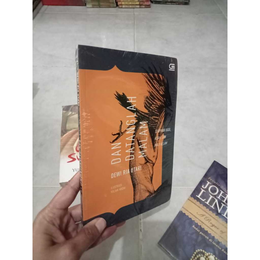 Jual Dan Datanglah Malam-Serpihan Kata,Kisah Dan Imaji Kelam by Dewi ...