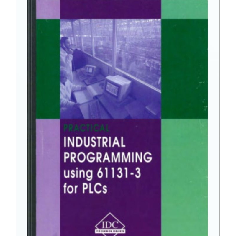 Jual Buku Practical Industrial Programming using IEC 61131-3 for PLCs ...