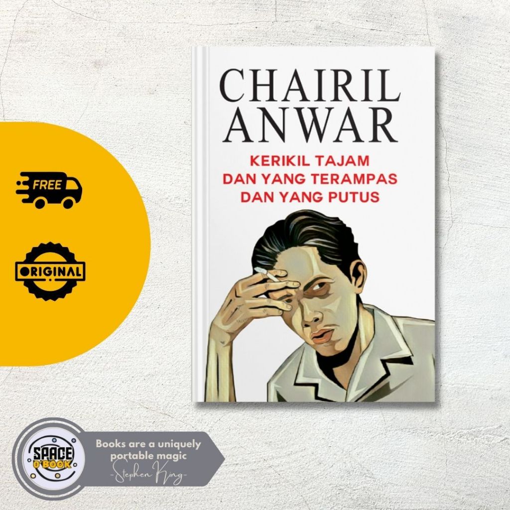 Jual Buku Kerikil Tajam Dan Yang Terampas Dan Yang Putus - Chairil ...