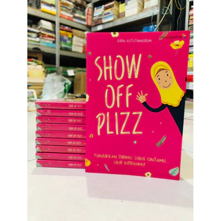 ( PROMO BUKU MURAH ORIGINAL ) NOVEL ISLAMI / REMAJA / DEWASA / SHOW OFF PLIZZ - RIRIN ASTUTININGRUM