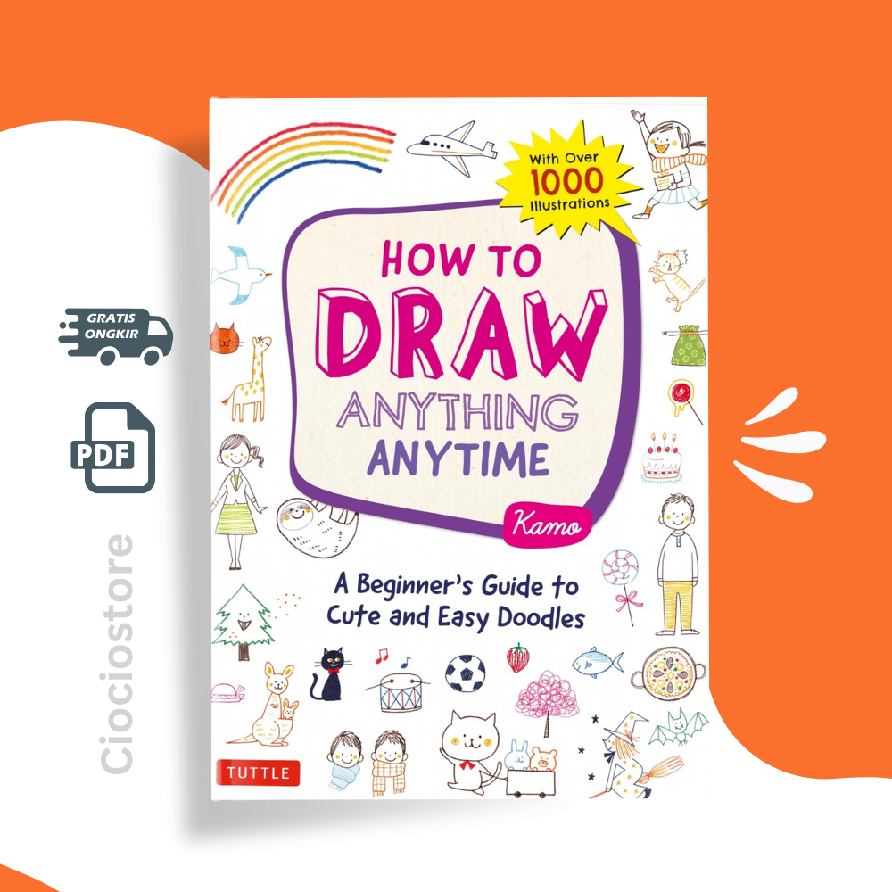 Jual Kawaii Style 365 Days Of Drawing How To Draw Anything Anytime Draw 365 Days Art In 