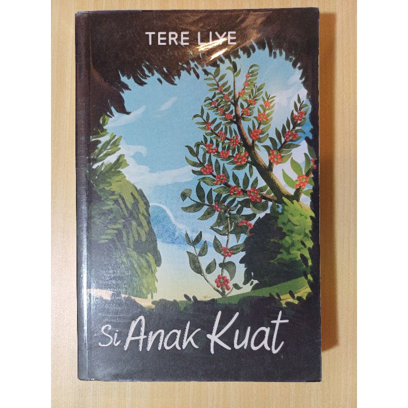 Jual Preloved Novel Original Si Anak Kuat Tere Liye | Shopee Indonesia