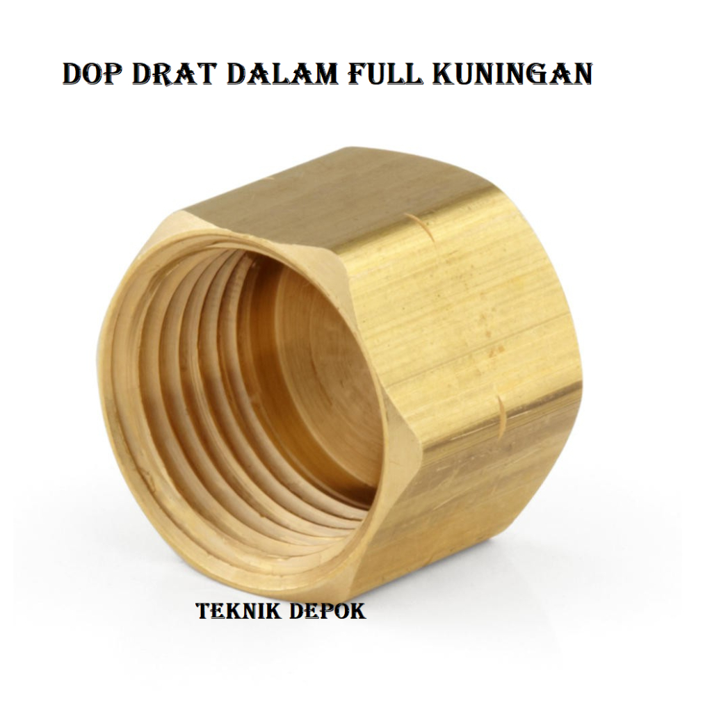 Jual Per Buah Dop Kuningan 1/2 inch Drat Dalam Penutup Ujung Sambungan ...