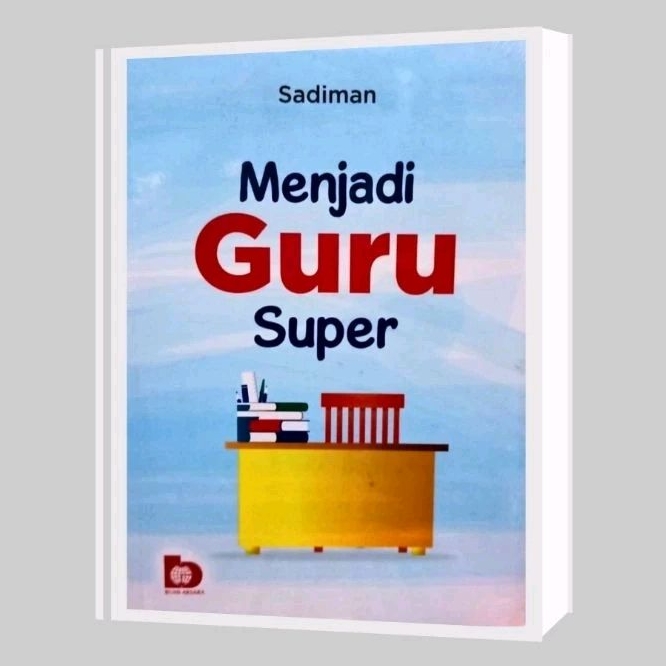 Jual Menjadi Guru Super - Sadiman | Shopee Indonesia